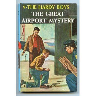 The Great Airport Mystery (Hardy Boys, Book 9) Franklin W. Dixon 9780448089096 Books