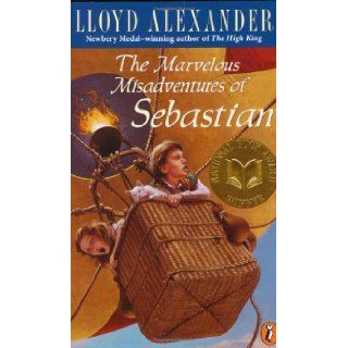 The Marvelous Misadventures Of Sebastian: Lloyd Alexander: 9780141308166: Books