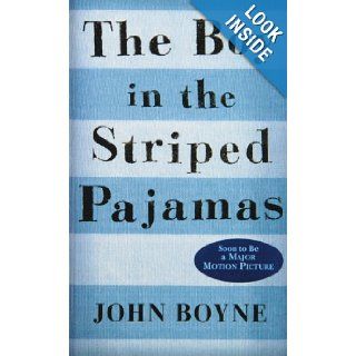 The Boy in the Striped Pajamas: John Boyne: 9781439572764: Books