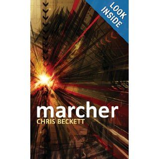 Marcher: Chris Beckett: 9780843961973: Books