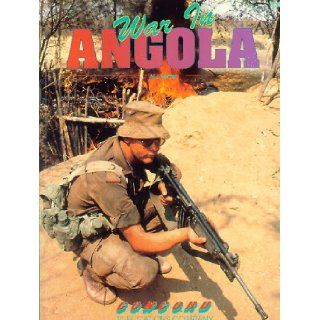 War in Angola (Firepower Pictorials): Al J. Venter: 9789623610308: Books