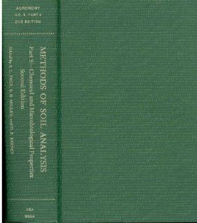 Methods of Soil Analysis, Part 2: Chemical and Microbiological Properties (Agronomy): A. L. Page: 9780891180722: Books
