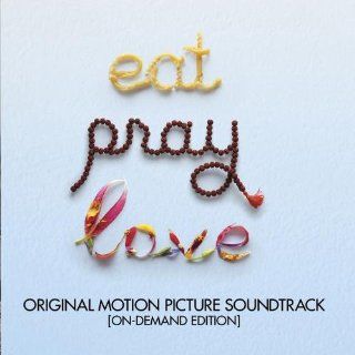Eat Pray Love (Original Motion Picture Soundtrack): Music