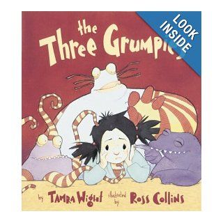 The Three Grumpies: Tamra Wight, Ross Collins: 9781582348407: Books