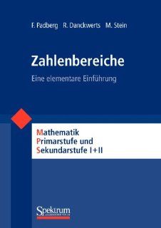 Zahlbereiche (Mathematik Primarstufe und Sekundarstufe I + II) (German Edition): Friedhelm Padberg, Rainer Danckwerts, Martin Stein: 9783860253946: Books