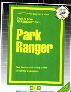 Park Ranger(Passbooks): Jack Rudman: 9780837306506: Books