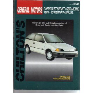 General Motors (8424) Chevrolet Sprint/Geo Metro 1985 93 Manual: Chilton's: Books