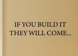 If You Build It They Will Come Wall Decal Sports Wall Quote Sticker   Wall Decor Stickers