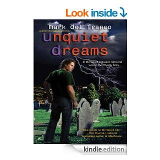 Unquiet Dreams (Connor Grey, Book 2) eBook: Mark Del Franco: Kindle Store