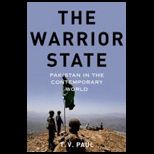 Warrior State : Pakistan in the Contemporary World