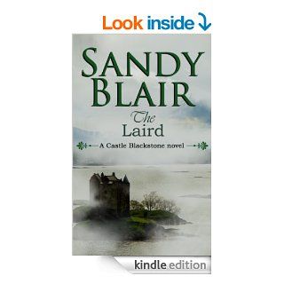 The Laird (A Castle Blackstone Novel)   Kindle edition by Sandy Blair. Romance Kindle eBooks @ .