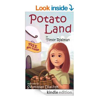 Children's Book: Potato Land (Educational and Fun, Ages 3 7) eBook: Timor Rofman, Sviatoslav Diachyk: Kindle Store