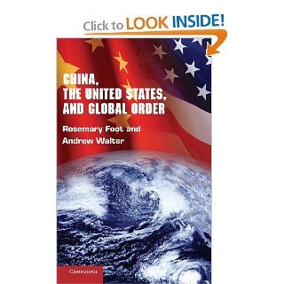 China, the United States, and Global Order: 9780521898003: Social Science Books @