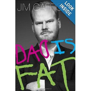 Dad Is Fat: Jim Gaffigan: 9780385349055: Books