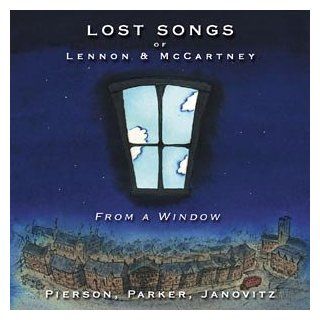 Lost Songs of Lennon & Mccartney from a Window: Music