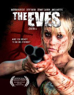 The Eves: Matthew Albrecht, Cathy Baron, Stewart Calhoun, Amelia Meyers, Tyler Glodt: Movies & TV
