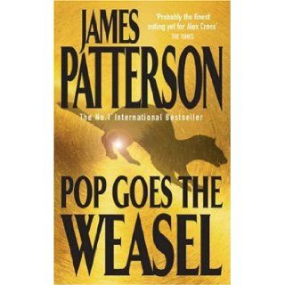 Pop Goes the Weasel (Alex Cross) (9780747257905): James Patterson: Books