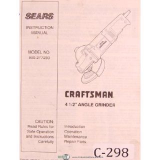 Craftsman 900.277230, 4 1/2" Angle Grinder, Operation Maintenance and Repair Parts Manual: Craftsman: Books