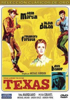 Texas Across the River [Region 2]: Alain Delon, Dean Martin, Rosemary Forsyth, Joey Bishop, Tina Aumont, Peter Graves, Michael Ansara, Linden Chiles, Andrew Prine, Stuart Anderson, Michael Gordon, CategoryClassicFilms, CategoryEuroWesterns, CategoryUSA, fi