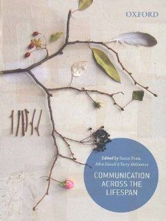 Communication across the Lifespan: 9780195585148: Medicine & Health Science Books @