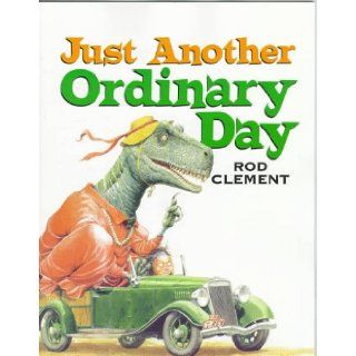 Just Another Ordinary Day: Rod Clement: 9780064435000:  Kids' Books