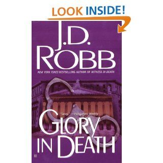Glory in Death   Kindle edition by J.D. Robb. Romance Kindle eBooks @ .