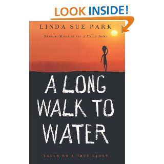 A Long Walk to Water: Based on a True Story   Kindle edition by Linda Sue Park. Children Kindle eBooks @ .