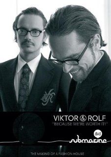 Viktor and Rolf: Because We're Worth It! (Home Use): Femke Wolting, Submarine: Movies & TV