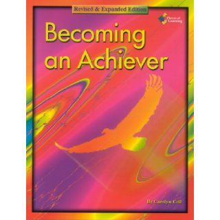 Becoming an Achiever: Carolyn Coil, Carolyn Coil: 9781931334570: Books