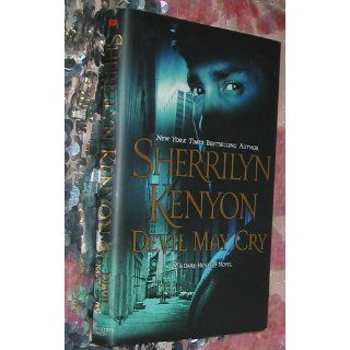 Devil May Cry (Dark Hunter, Book 11): Sherrilyn Kenyon: 9780312369507: Books