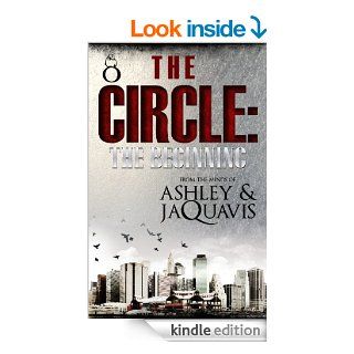 The Circle: The Beginning (INTRODUCTION) eBook: Ashley JaQuavis: Kindle Store