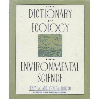 The Dictionary of Ecology and Environmental Science (Henry Holt Reference Book): Henry Warren Art: 9780805020793: Books