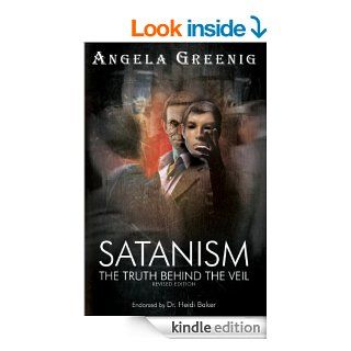Satanism, The Truth Behind The Veil   Kindle edition by Angela Greenig . Religion & Spirituality Kindle eBooks @ .