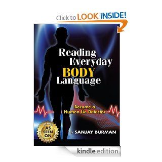 Reading Everyday Body Language: Become A Human Lie Detector eBook: Sanjay Burman: Kindle Store