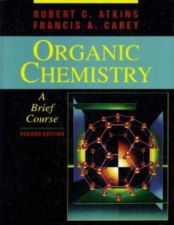 Organic Chemistry: A Brief Course: 9780070099197: Science & Mathematics Books @
