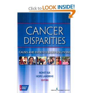 Cancer Disparities: Causes and Evidence Based Solutions: 9780826108821: Medicine & Health Science Books @
