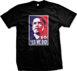 Yes We Did! Obama Campaign Poster Design Men's T shirt, 2012 Presidential Winner Barack Obama Yes We Did Mens Tee Shirt: Clothing