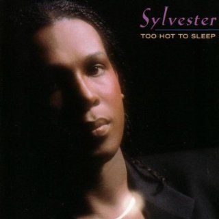 Sylvester / Too Hot to Sleep: Music