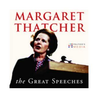 Margaret Thatcher: The Great Speeches: Margaret Thatcher: 9781904734024: Books
