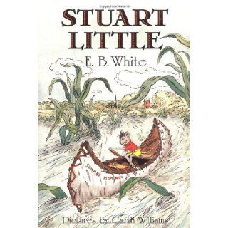 Stuart Little: E. B. White, Garth Williams: 9780060263959: Books