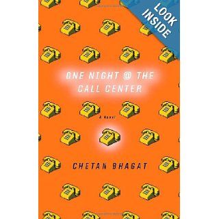 One Night at the Call Center: A Novel: Chetan Bhagat: 9780345498328: Books