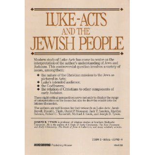 Luke Acts and the Jewish People: Eight Critical Perspectives: Joseph B. Tyson: 9780806623900: Books