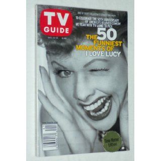 TV GUIDE   The 50 Funniest Moments of "I LOVE LUCY" (Lucille Ball Cover) One of Eight Collector's Covers   October 13 19, 2001: TV Guide Magazine Group: Books