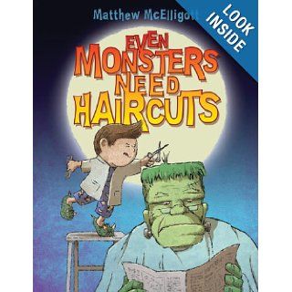 Even Monsters Need Haircuts: Matthew McElligott: 9780802728012:  Kids' Books