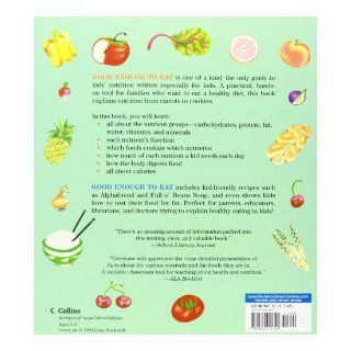 Good Enough to Eat: A Kid's Guide to Food and Nutrition: Lizzy Rockwell: 9780064451741: Books