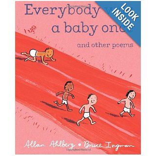 Everybody Was a Baby Once: and Other Poems: Allan Ahlberg, Bruce Ingman:  Kids' Books