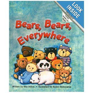 Bears, Bears, Everywhere (Rookie Readers: Level A (Pb)): Rita Milios, Keiko Motoyama: 9780756913175:  Children's Books
