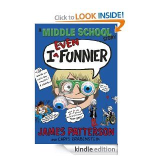 I Even Funnier: A Middle School Story: (I Funny 2) eBook: James Patterson: Kindle Store