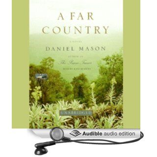 A Far Country: A Novel (Audible Audio Edition): Daniel Mason, Kate Reading: Books