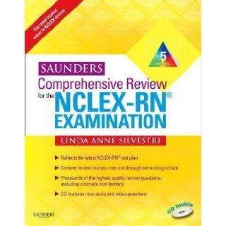 By Linda Anne Silvestri RN MSN PhD: Saunders Comprehensive Review for the NCLEX RN Examination (Saunders Comprehensive Review for Nclex Rn) Fifth (5th) Edition (With CD):  Author : Books